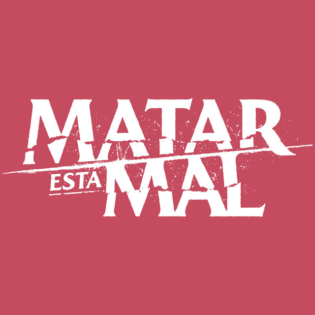 Matar  Está Mal